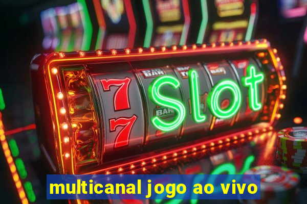 multicanal jogo ao vivo